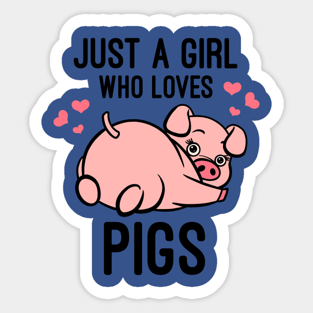 Just A Girl who Loves Pigs - Pig Lover Gift Sticker by basselelkadi